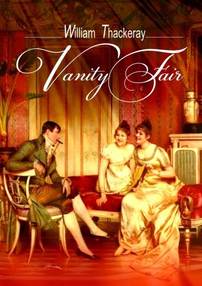 Книга Vanity Fair (Уильям Мейкпис Теккерей)